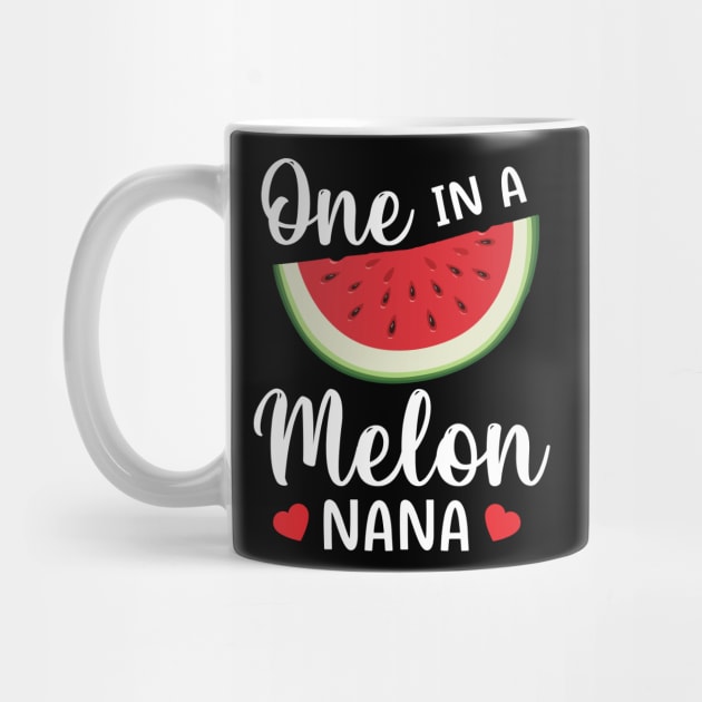 Watermelon One In A Melon Nana Grandma Grandson Daughter Mom by joandraelliot